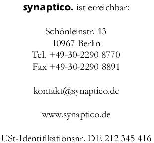 synaptico. ist erreichbar: Schnleinstr. 13, 10967 Berlin, kontakt [at] synaptico [punkt] de